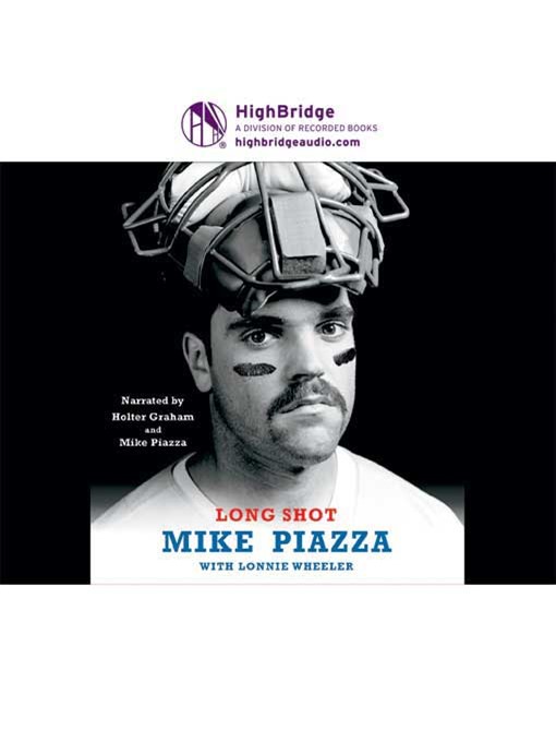 Title details for Long Shot by Mike Piazza - Available